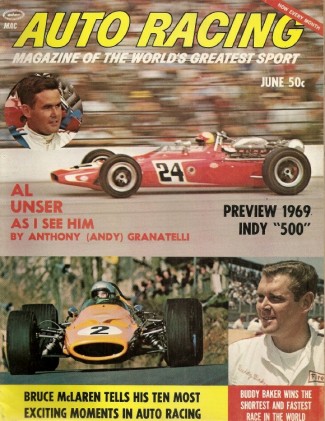 AUTO RACING 1969 JUNE - V4 N3 - AL UNSER, BUDDY BAKER, BRUCE MCLAREN
